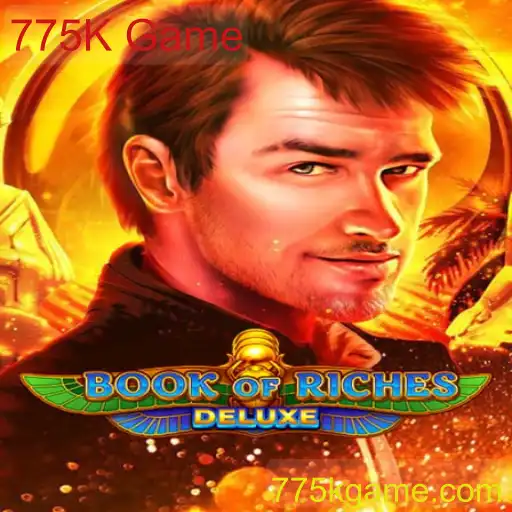 Explorando o Fascinante Mundo de Book of Riches Deluxe: O Jogo 775K que Está Conquistando o Mundo