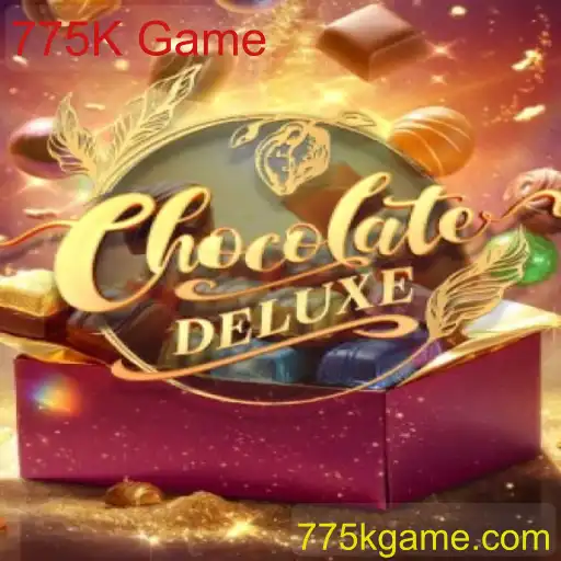 ChocolateDeluxe: Descobrindo o Encanto do 775K Game