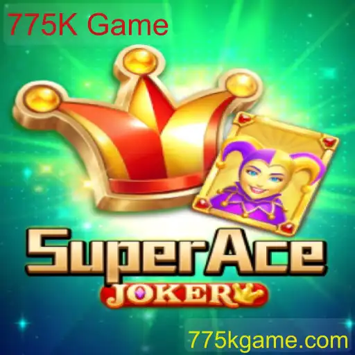Descubra o Jogo 'SuperAceJoker': O Fenômeno do '775K Game'